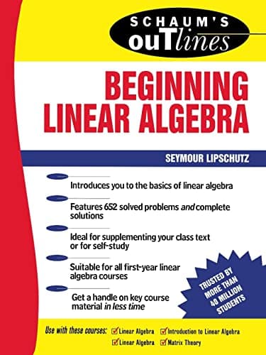 Book cover for Schaum's Outline of Beginning Linear Algebra by Lipschutz, Seymour