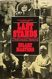 Book cover for Last Stands: Notes from Memory by Masters, Hilary