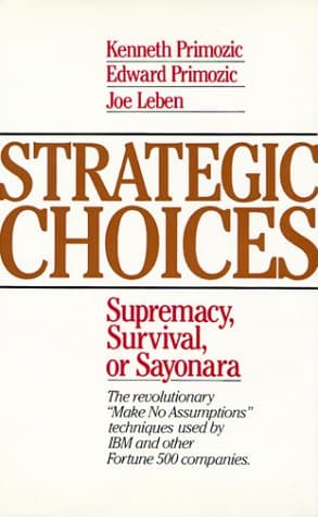 Strategic Choices: Supremacy, Survival, or Sayonara