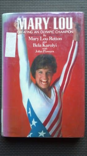 Book cover for Mary Lou: Creating an Olympic Champion by Retton, Mary Lou