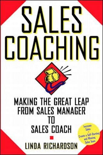 Book cover for Sales Coaching: Making the Great Leap from Sales Manager to Sales Coach by Richardson,Linda