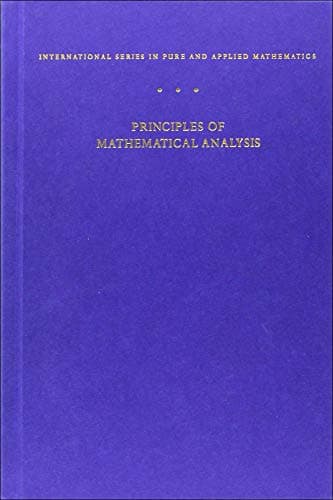 Book cover for Principles of Mathematical Analysis (International Series in Pure and Applied Mathematics) by Rudin, Walter