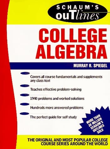 Book cover for Schaum's Outline of Theory and Problems of College Algebra (Schaum's Outlines) by Spiegel, Murray R.