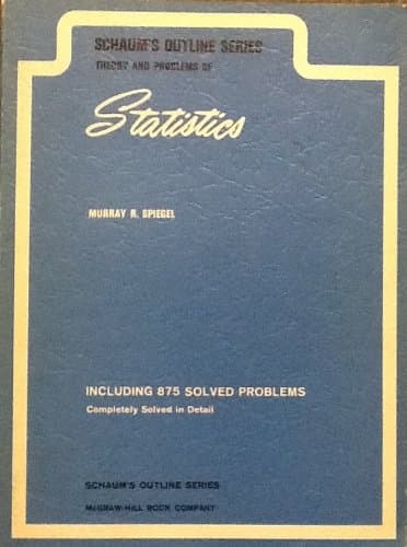 Book cover for Schaum's Outline Of Theory And Problems Of Statistics by SPIEGEL, Murray