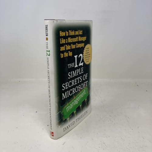 Book cover for The 12 Simple Secrets of Microsoft Management: How to Think and Act Like a Microsoft Manager and Take Your Company to the Top by Thielen, David