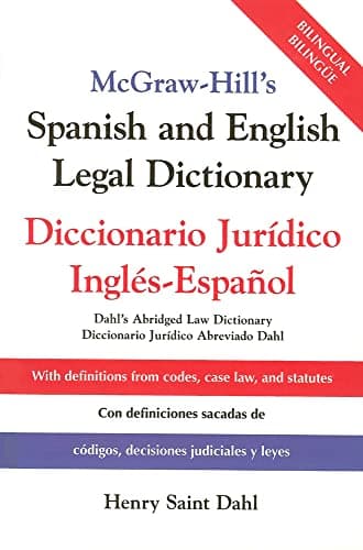 Book cover for McGraw-Hill's Spanish and English Legal Dictionary : Diccionario Juridico Ingles-Espanol by Saint Dahl, Henry