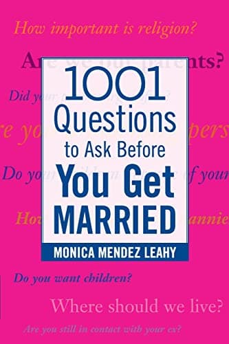 Book cover for 1001 Questions to Ask Before You Get Married by Monica Mendez Leahy