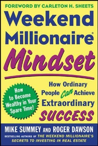 Book cover for Weekend Millionaire Mindset: How Ordinary People Can Achieve Extraordinary Success by Summey, Mike