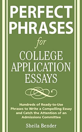 Book cover for Perfect Phrases for College Application Essays (Perfect Phrases Series) by Bender, Sheila