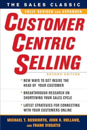 Book cover for CustomerCentric Selling, Second Edition by BOSWORTH