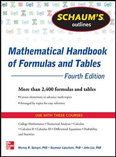 Book cover for Schaum's Outline of Mathematical Handbook of Formulas and Tables, 4th Edition: 2,400 Formulas + Tables by Lipschutz, Seymour