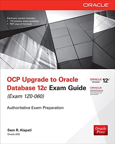 OCP Upgrade to Oracle Database 12c Exam Guide (Exam 1Z0-060) (Oracle Press)
