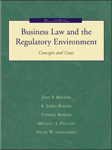 Book cover for Business Law and the Regulatory Environment: Concepts and Cases (Irwin/Mcgraw-Hill Legal Studies in Business Series) (McGraw-Hill/Irwin Series in Operations and Decision Sciences) by Mallor; Barnes; Bowers