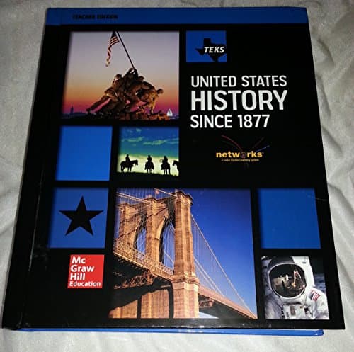 Book cover for TEKS United States History Since 1877 (Teachers Edition) by Joyce Appleby; Alan Brinkley; Albert S. Broussard; James M. McPherson; Donald A. Richie