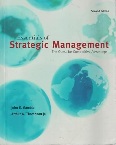Book cover for Essentials of Strategic Management: The Quest for Competitive Advantage by Gamble, John