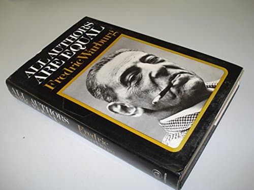 Book cover for All authors are equal;: The publishing life of Frederic Warburg, 1936-1971 by Warburg, Fredric