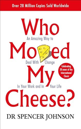 Book cover for Who Moved My Cheese? : An Amazing Way to Deal With Change in Your Work and in Your Life by Spencer Johnson