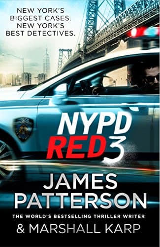 Book cover for NYPD Red 3: A chilling conspiracy – and a secret worth dying for… by James Patterson