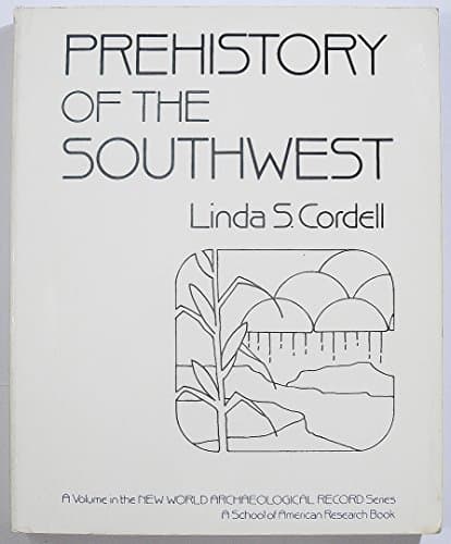 Book cover for Prehistory of the Southwest (New World Archaeological Record) by Linda S. Cordell