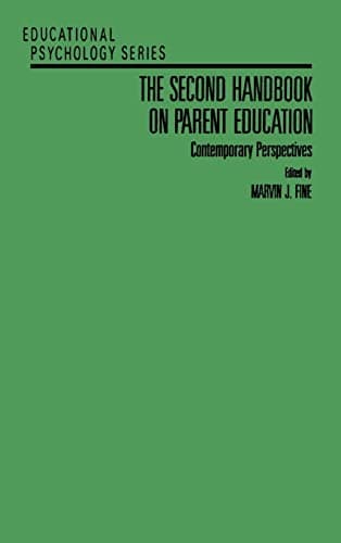 Book cover for The Second Handbook on Parent Education: Contemporary Perspectives (Educational Psychology) by Fine, Marvin J.