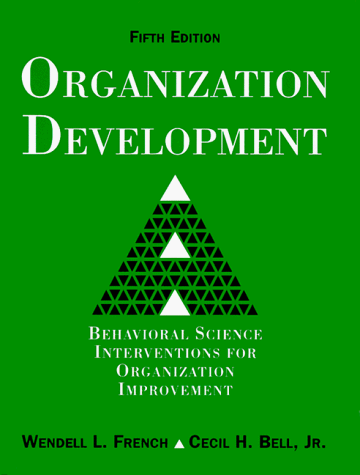Organization Development: Behavioral Science Interventions for Organization Improvement