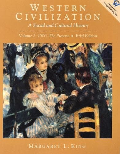 Western Civilization: A Social and Cultural History (Volume II: 1500-The Present, Brief Edition)