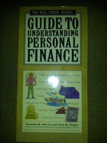 The Wall Street Journal Guide To Understanding Personal Finance