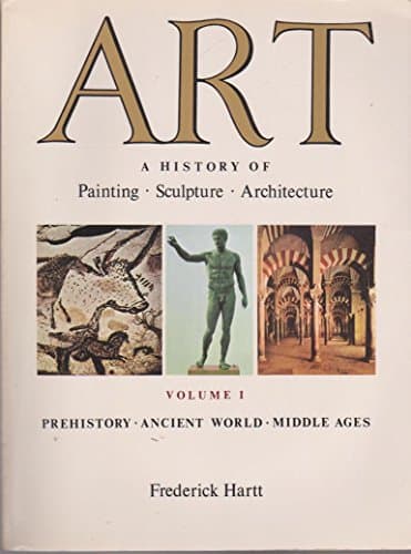 Art: A History of Painting, Sculpture, and Architecture, Vol. 1