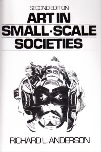 Book cover for Art in Small Scale Societies (2nd Edition) by Anderson, Richard L.