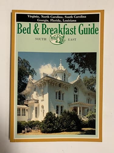 Book cover for Bed and Breakfast Guide: South East : Virginia, North Carolina, South Carolina, Georgia, Florida, Louisiana by Berger, Terry