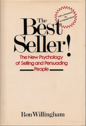 Book cover for The Best Seller!: The New Psychology of Selling and Persuading People by Ron Willingham