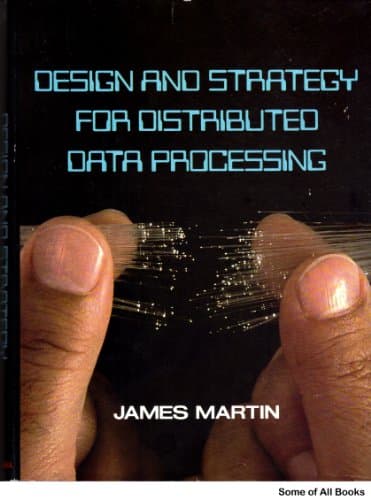 Book cover for Design and Strategy for Distributed Data Processing by Martin, James