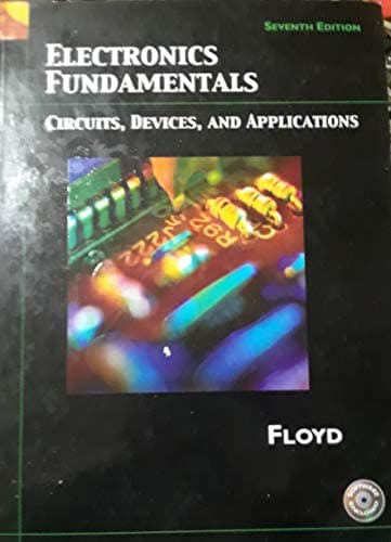 Book cover for Electronics Fundamentals: Circuits, Devices, And Applications by Floyd, Thomas L.