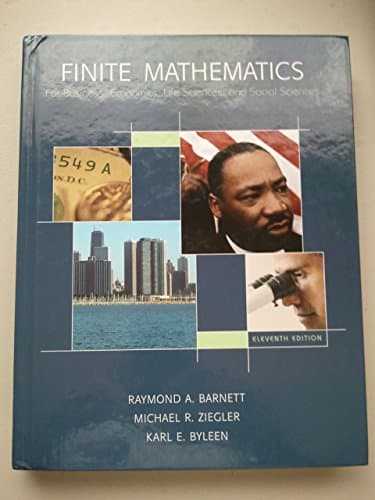 Book cover for Finite Mathematics for Business, Economics, Life Sciences and Social Sciences, 11th Edition by Barnett, Raymond A.