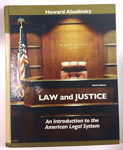 Book cover for Law and Justice: An Introduction to the American Legal System by Abadinsky, Howard