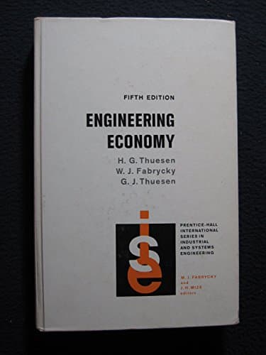 Book cover for Engineering economy (Prentice-Hall international series in industrial and systems engineering) by Thuesen, H.G., Fabrycky, W.J & Thuesen, G.J.
