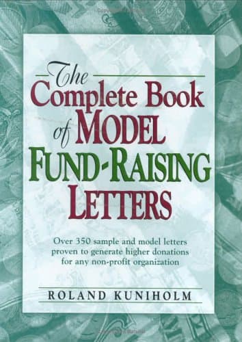 Book cover for The Complete Book of Model Fund-Raising Letters by Kuniholm, Roland