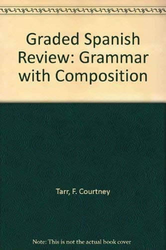Book cover for A Graded Spanish Review Grammar by F. Countney; Centeno Augusto; (Revised By Paul M. Lloyd) Tarr