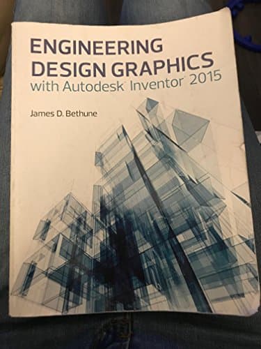 Engineering Design Graphics With Autodesk Inventor 2015