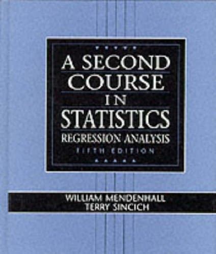 Book cover for A Second Course in Statistics: Regression Analysis (5th Edition) by Mendenhall, William