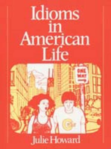 Book cover for Idioms in American Life by Howard, Julie