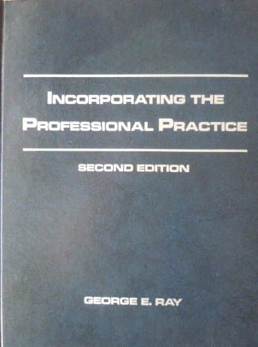 Book cover for Incorporating the Professional Practice by Ray, George E.