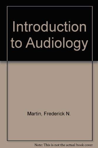 Book cover for Introduction to Audiology (4th Edition) by Frederick Martin