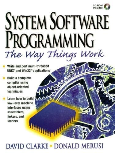 Book cover for Systems Software Programming: The Way Things Work (Bk/CD-ROM) by Clarke, David L.