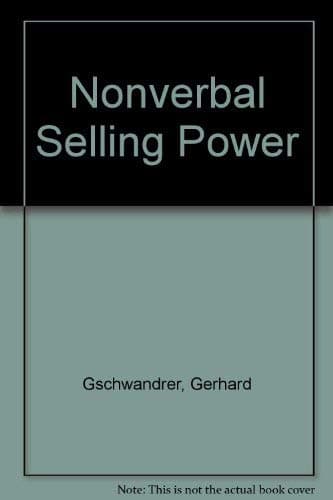 Book cover for Nonverbal Selling Power by Gschwandtner, Gerhard