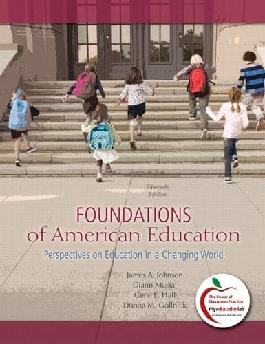 Book cover for Foundations of American Education: Perspectives on Education in a Changing World (15th Edition) by James A. Johnson