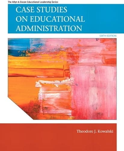 Book cover for Case Studies on Educational Administration (Allyn & Bacon Educational Leadership) by Kowalski, Theodore