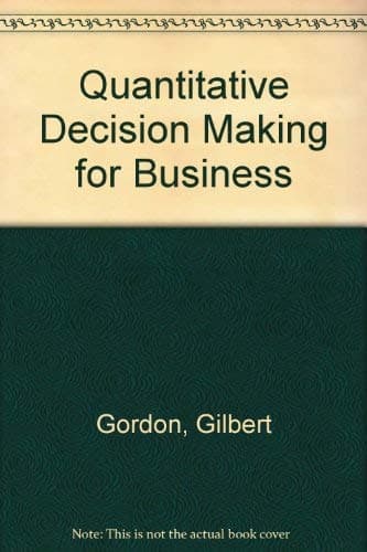 Book cover for Quantitative Decision Making for Business by Gordon, Gilbert