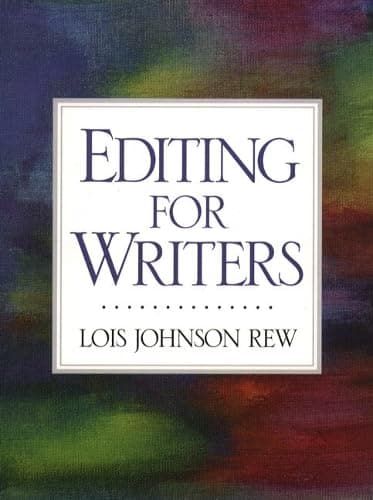 Book cover for Editing for Writers by Rew, Lois Johnson