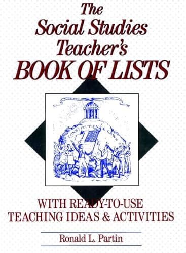 Book cover for The Social Studies Teacher's Book of Lists: With Ready-to-Use Teaching Ideas & Activities (J-B Ed: Book of Lists) by Partin, Ronald L.